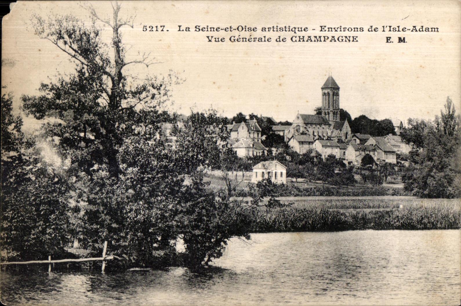 Environ de l'Isle-Adam — Vue Générale de CHAMPAGNE — E.M. n°5217
