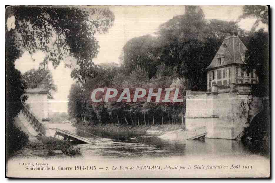 CPA Souvenir de la guerre 1914-1915 le pont de parmain detruit par le genie francais en aout 1914