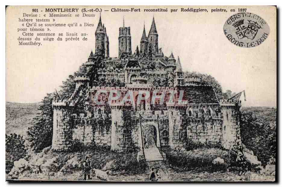 Montlhéry (S.-et-O.) — Reconstructed Castle-Fort by Roddiggiero, Painter, in 1897