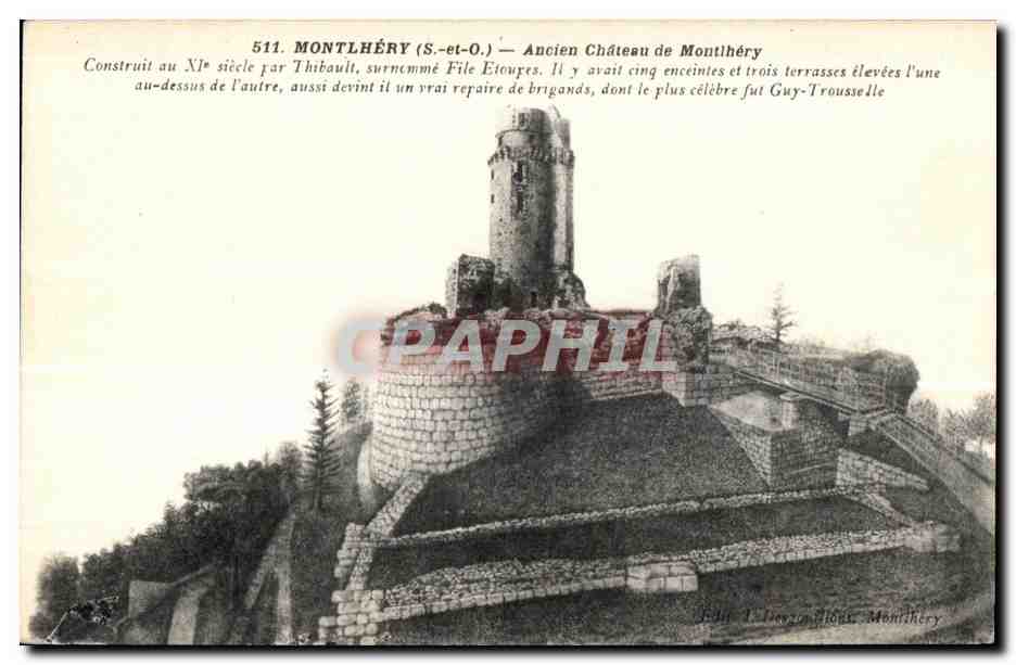Montlhéry (S.-et-O.) — Antiguo Castillo de Montlhéry — Editor T. Desvignes, Montlhéry, n° 511