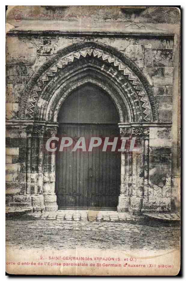 CPA Saint Germain les Arpajon (S et O) Porte d entree de l Eglise Paroisslate de St Germain d Auxerre (XII siecle)