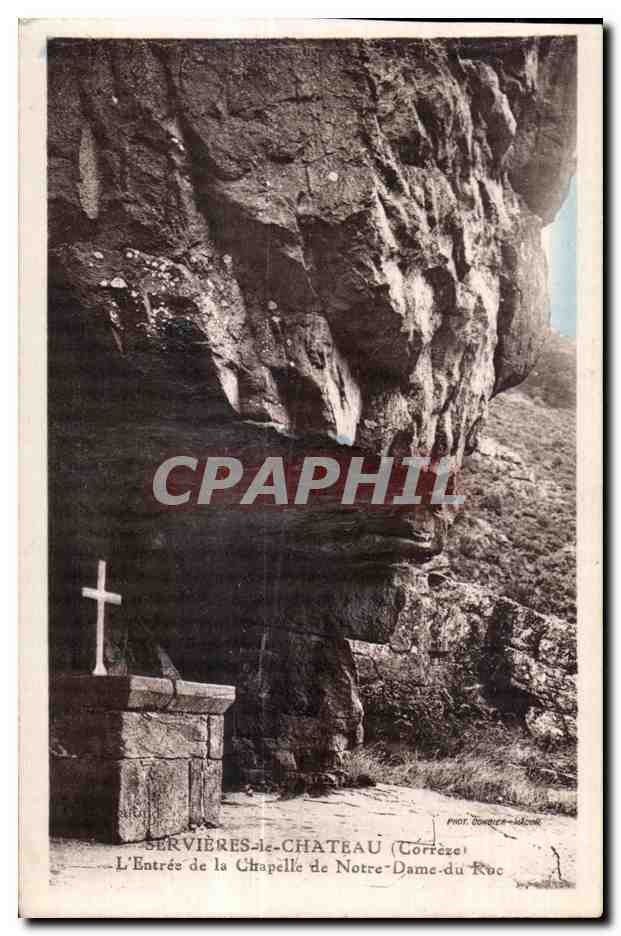 CPA Servieres le Chateau (Correze) L Entree de la Chapelle de Notre Dame du Roc