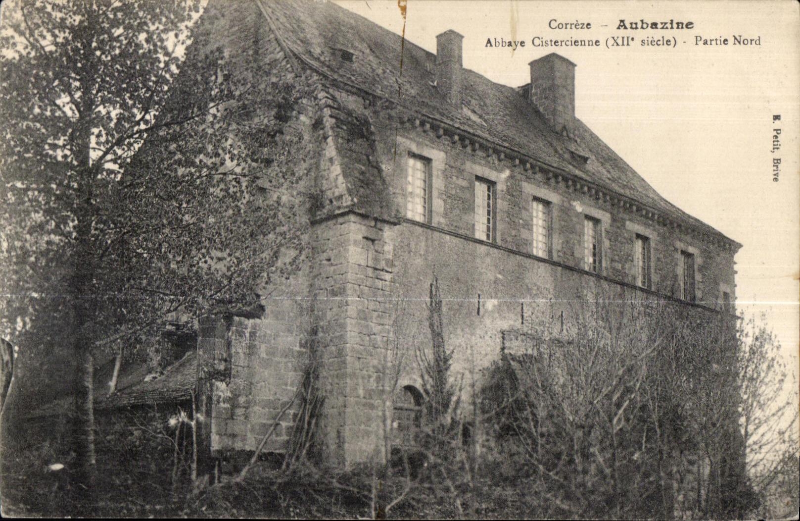 Aubazine — Abbaye Cistercienne (XIIe siècle) — Partie Nord — E. Petit, Brive