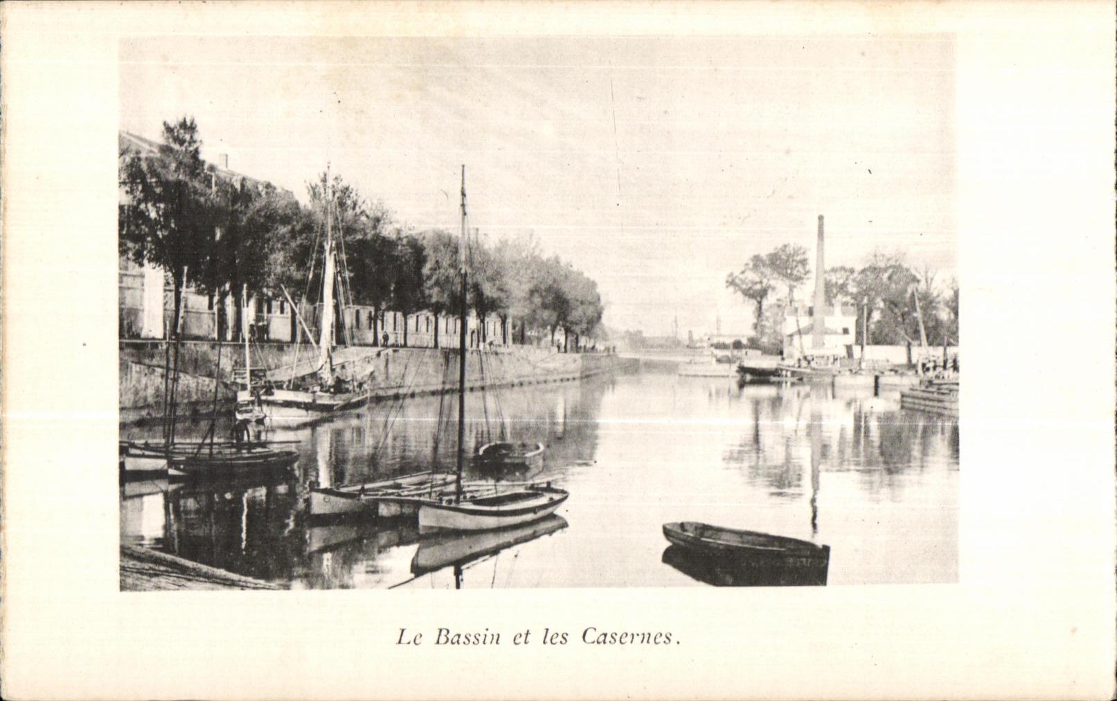 Le Bassin et les Casernes — Rochefort