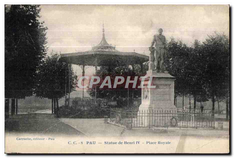 Pau — Statue de Henri IV — Place Royale — Carrache, éditeur - Pau, C.C.-8