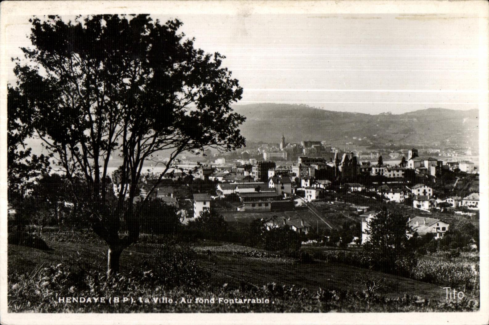 Hendaye (B.P.) — La Ville, Au fond Fontarrable — Tito