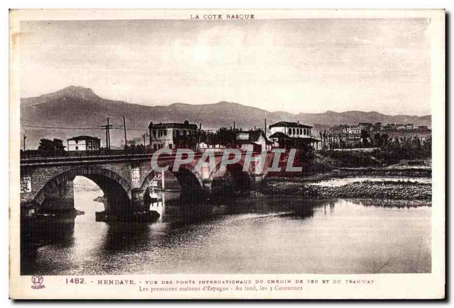 Hendaye — Vue des ponts internationaux du chemin de fer et du tramway — Les premières maisons d'Espagne — Au fond, les Couronnes