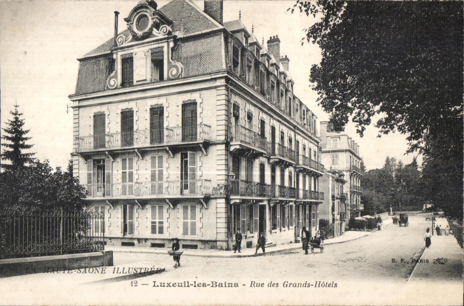 Luxeuil-les-Bains — Rue des Grands-Hôtels — éditeur B. F., Paris