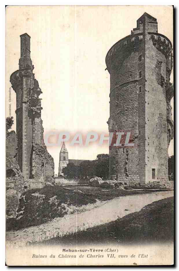 Mehun-sur-Yèvre (Cher) — Ruines du Château de Charles VII, vues de l'Est — Launachet, Châlons-sur-Marne