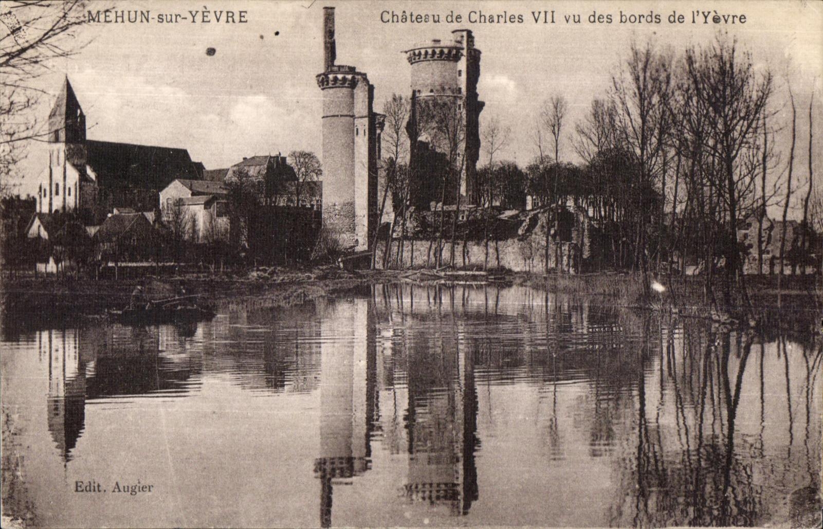 Mehun-sur-Yèvre — Château de Charles VII vu des bords de l'Yèvre — Edit. Augier