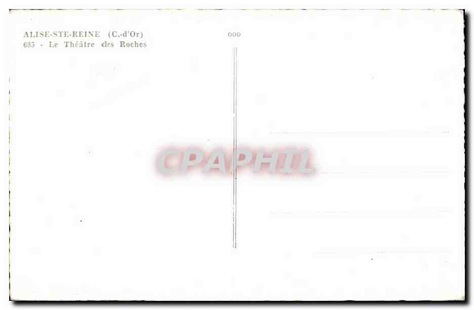 Alise-Sainte-Reine (Côte-d'Or) — Le Théâtre des Roches — CPAPHIL 685 — Verso