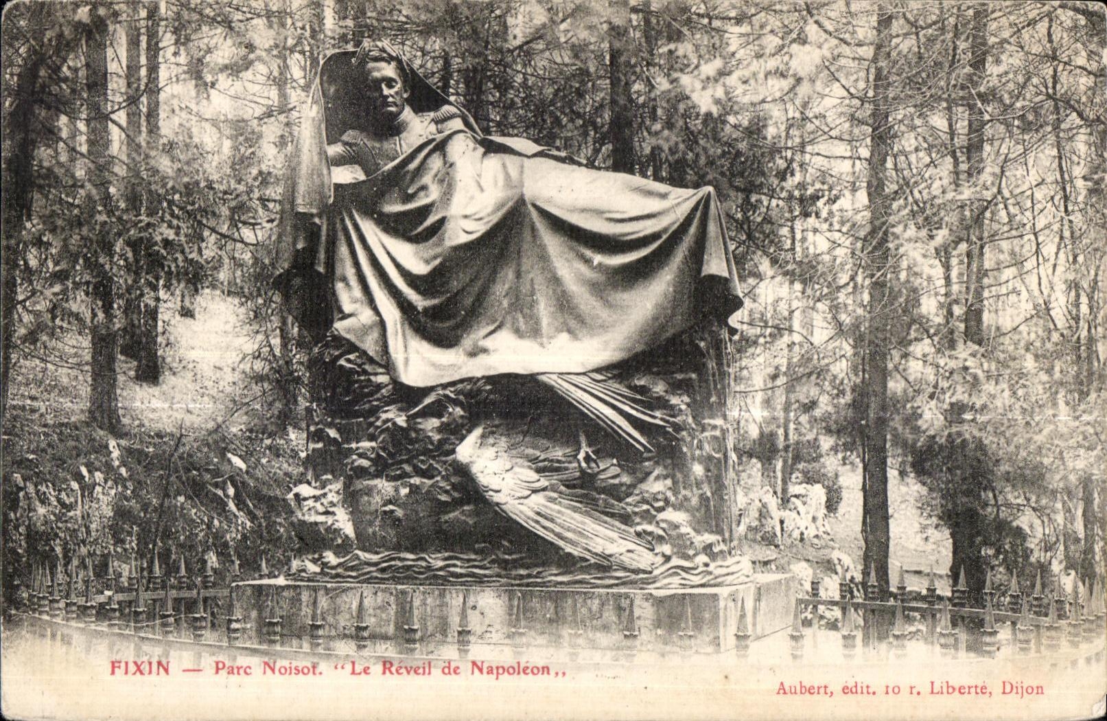 Fixin — Parc Noisot. « Le Réveil de Napoléon », Aubert, édit. 10 r. Liberté, Dijon