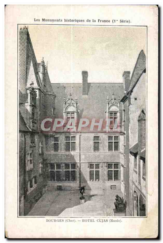 Bourges (Cher) — Hôtel Cujas (Musée) — Les Monuments historiques de la France (1ère Série)