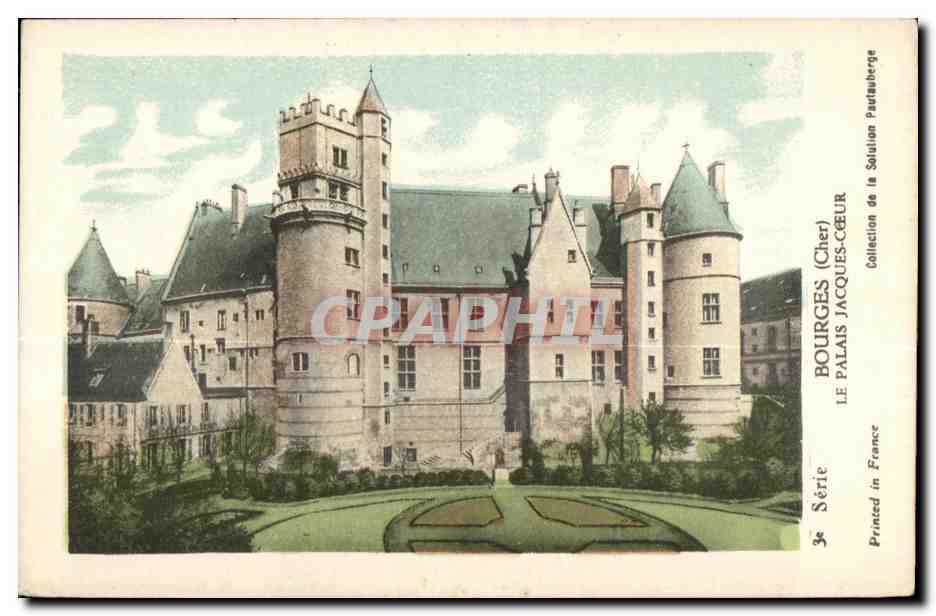 Le Palais Jacques-Cœur — Bourges (Cher) — Collection de la Solution Paustruberge — 3e Série