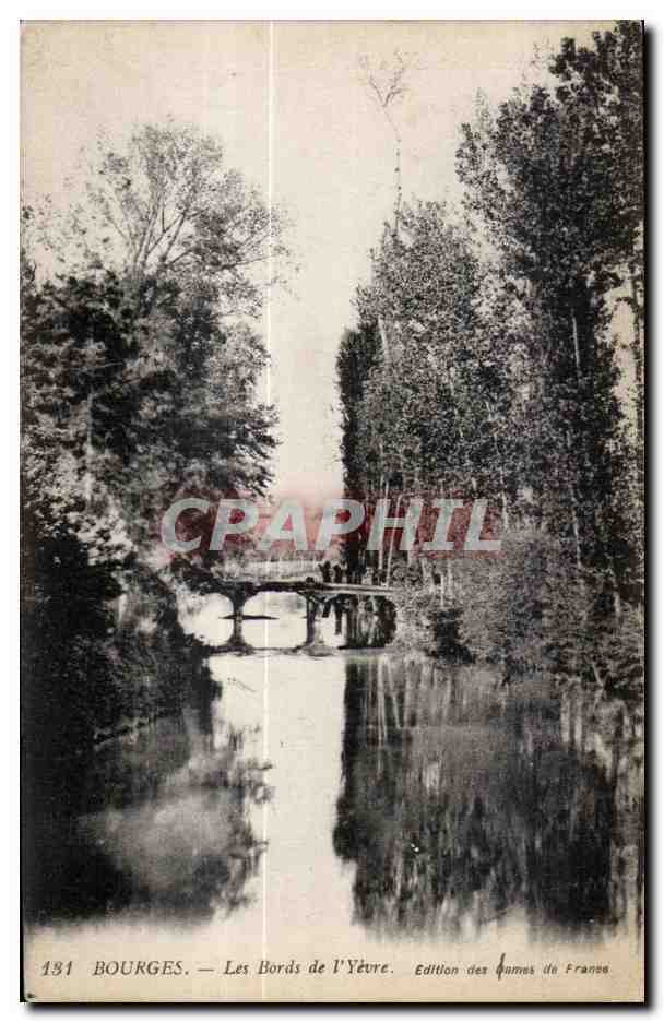 Bourges — Les Bords de l'Yèvre — Édition des Amies de France