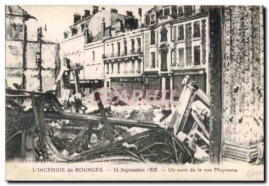 L'incendie de Bourges — 14 septembre 1928 — Un coin de la rue Moyenne