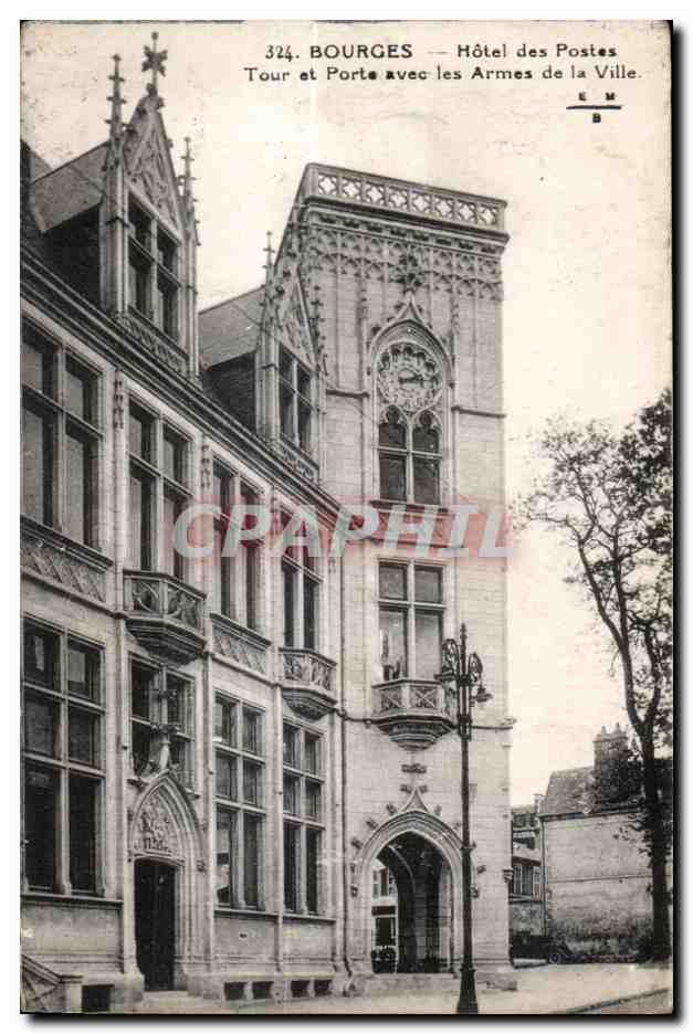 CPA Bourges Hotel des Postes Tour et Porte avec les Armes de la Ville