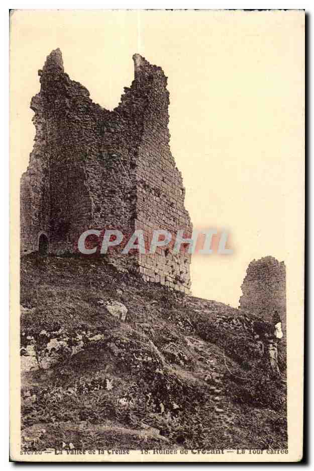Ruines de Crozant — La Tour carrée — La Vallée de la Creuse