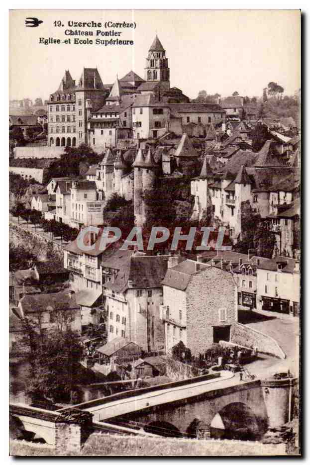 Uzerche (Corrèze) — Château Pontlier, Église et École Supérieure — CPAPHIL