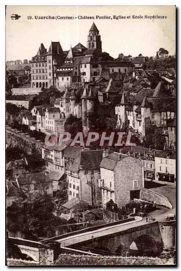 CPA Uzerche (Correze) Chateau Pontier Eglise et Ecole Superieure