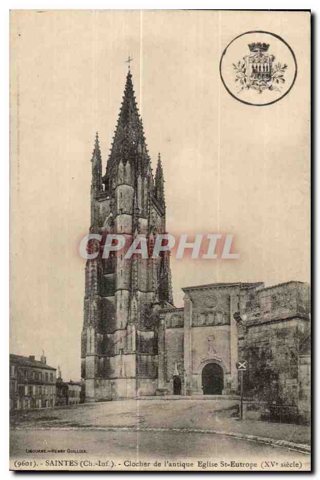 CPA Saintes (Ch Inf) Clocher de l antique Eglise St-Eutrope(XVe siecle)