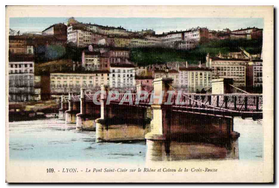 CPA Lyon Le Pont Saint Clair Sur Le Rhone et Coteau de la Croix Rousse