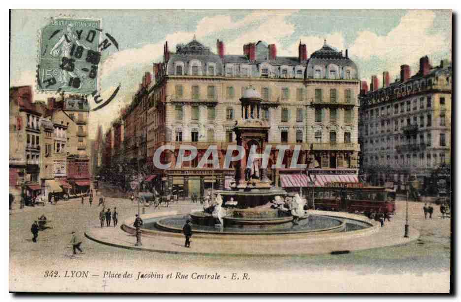CPA Lyon Place des Jacobines et Rue Centrale