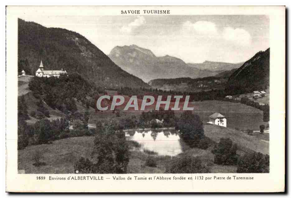 CPA d Albertville Savoie Tourisme Environs Vallon de Tamie et I Abbaye fondee en par Pierre de Tarentaise