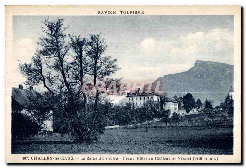 CPA Challes les Eaux La Reine du soufre Grand Hotel du Chateau et Nivolet