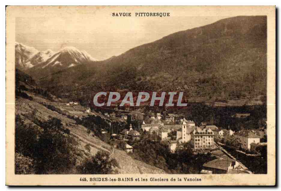 CPA Brides Les Bains et les Glaciers de la Vanoise Savoie Pittoresque