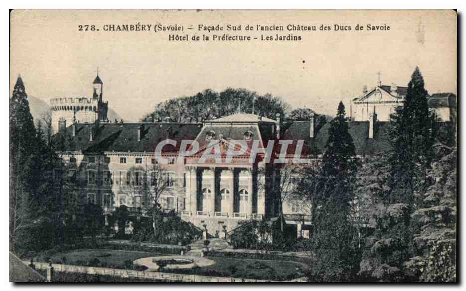 CPA Chambery (savoie) facade sud de I ancien chateau des ducs savoie hotel de la prefecture les jardins