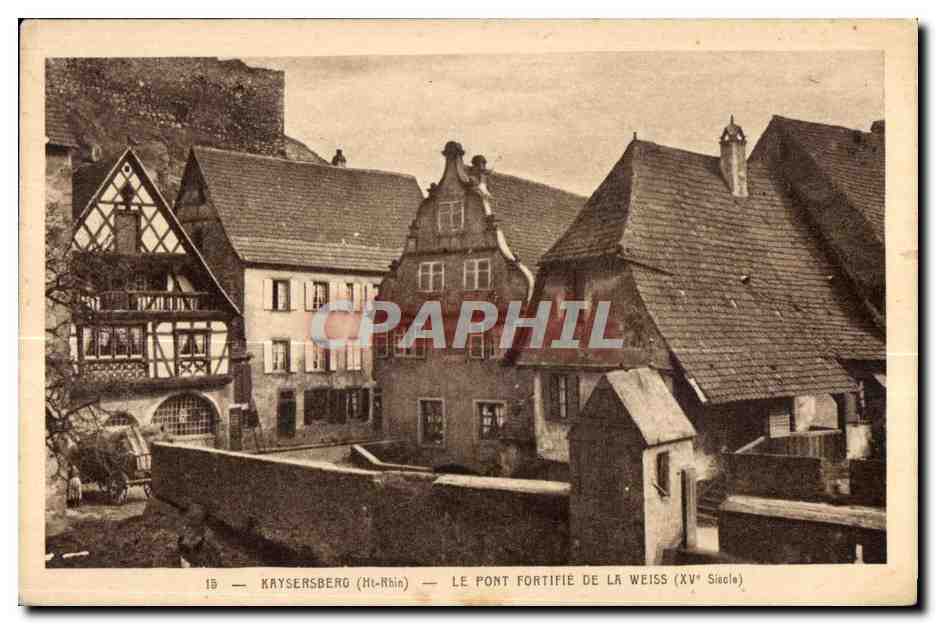 CPA Kaysersberg (Ht-Rhin) Le Pont fortifie de la weiss (xve siecle)