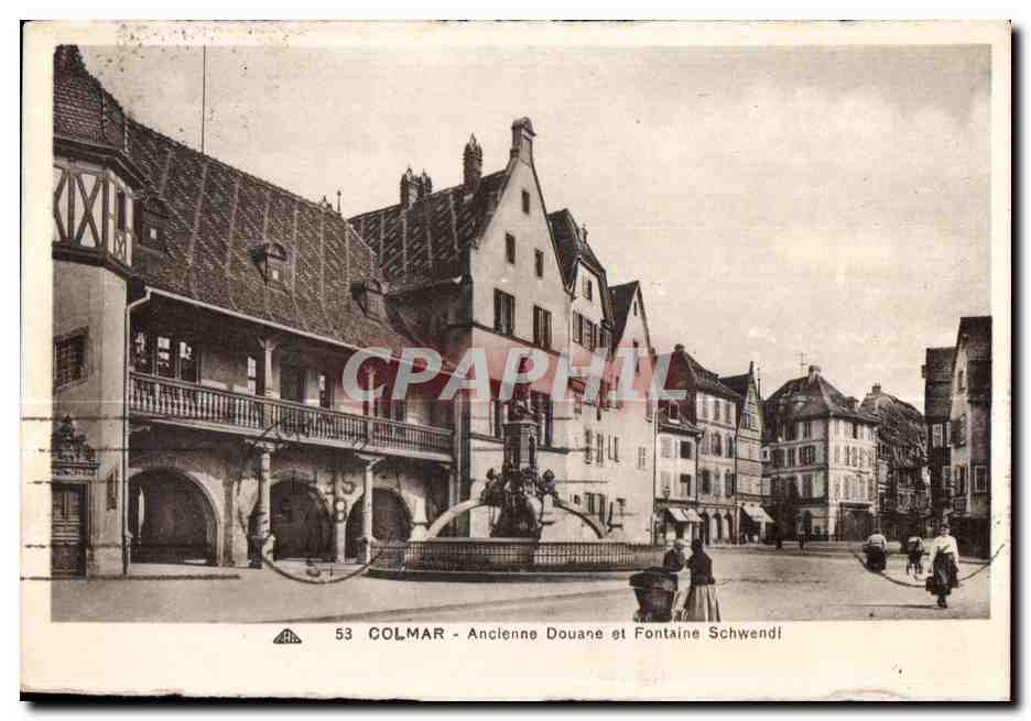 Colmar — Ancienne Douane et Fontaine Schwendi — éditeur CPAPHIL, n° 53