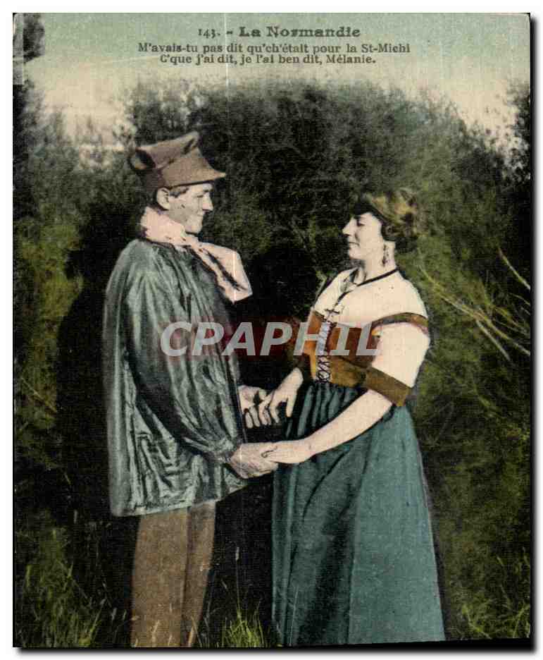 CPA La Normandie M avais pas dit qu ch etalt pour la St Michl C que j ai dit je I al ben dit Melanie Folklore Costume