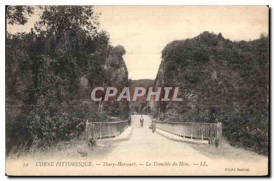 L'Orne pittoresque — Thury-Harcourt — La Tranchée du Hôme — LL. — Cliché Destiné