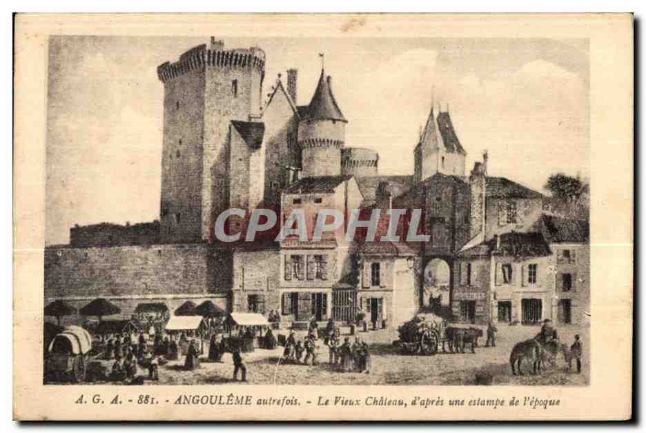 Angoulême — Le Vieux Château, d'après une estampe de l'époque — A.G.A. - 881