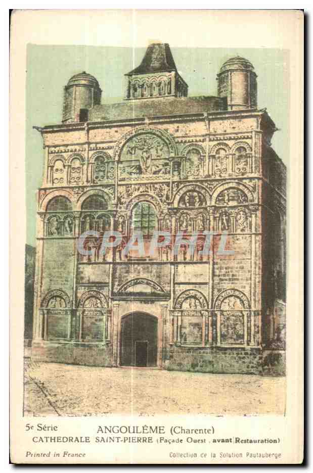 Angoulême (Charente) — Cathédrale Saint-Pierre (Façade Ouest, avant restauration) — Collection de la Solution Poutauberge, 5e Série