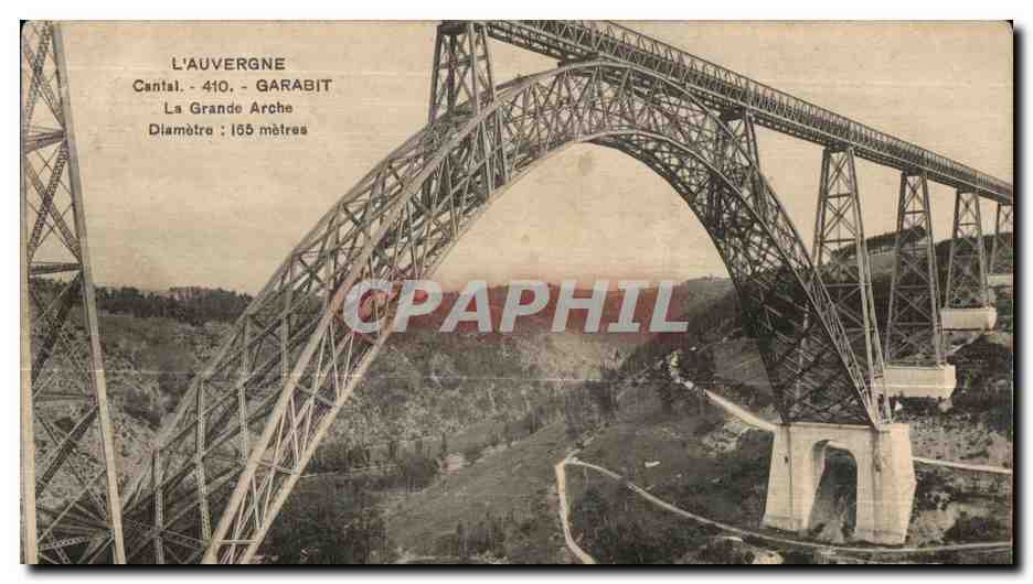 CPA L Auvergne Cantal Garabit La Grande Arche Diametre metres