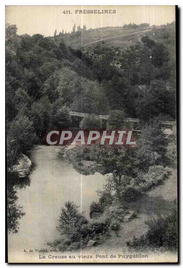La Creuse au vieux Pont de Puyguillon — Presselines — A. de Nussa, édit. Gueret, n° 411