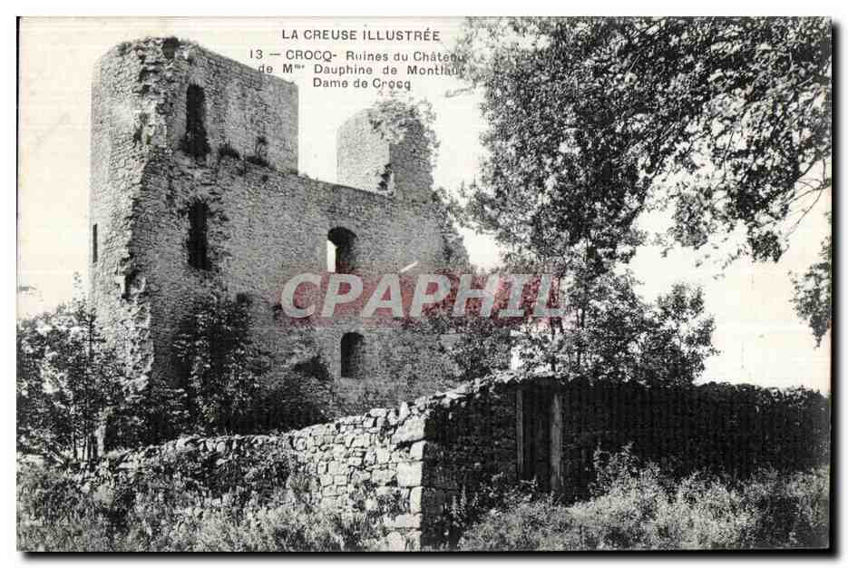 CPA La creuse illustree crocq ruines du chateau dauphine de 