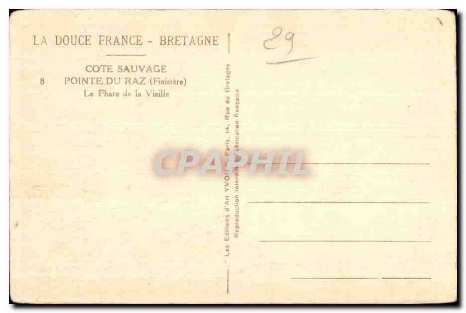 CPA Cote Sauvage Pointe Du Raz Le Phare de la Vieille — Rückseite