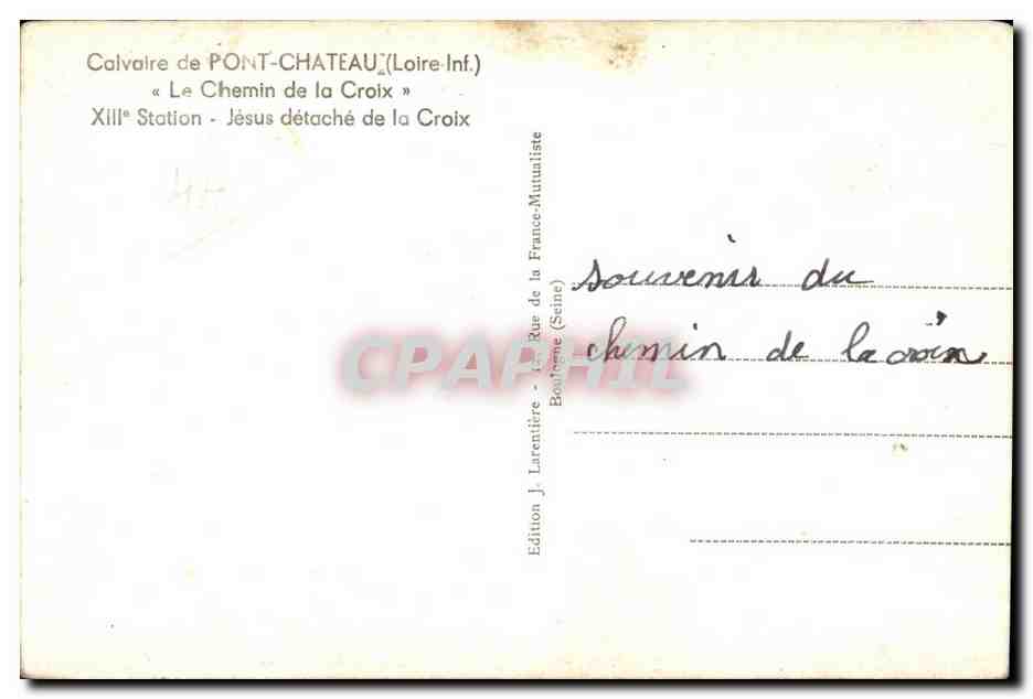CPA Calvaire de Pont-Chateau (Laire Inf) Le Chemin de la Croix XIII Station Jesus detache de la Croix — Rückseite
