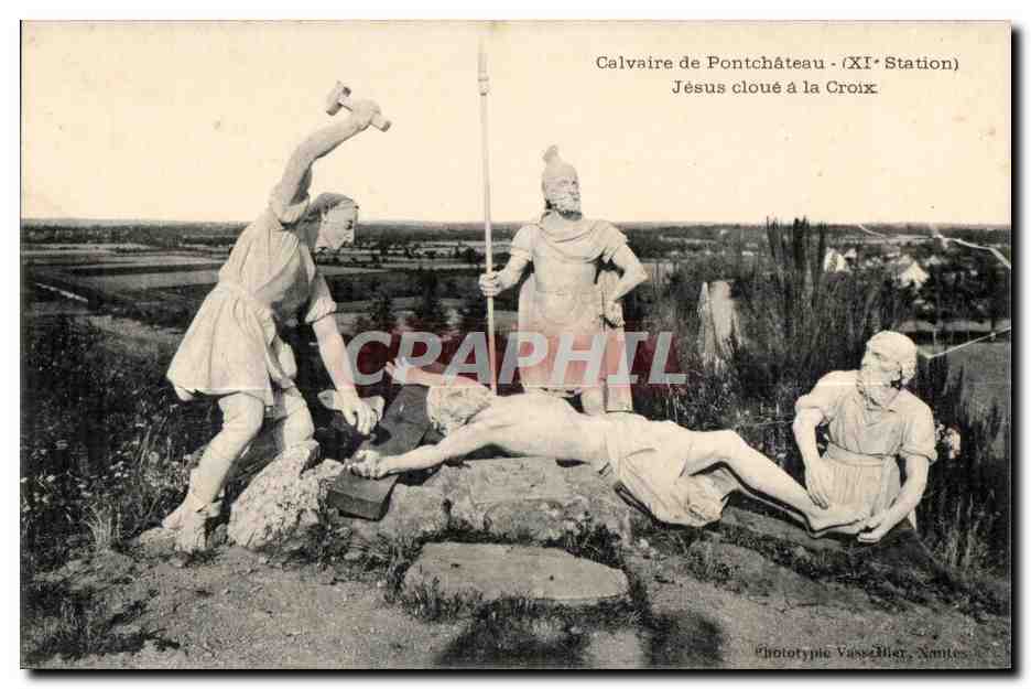 CPA Calvaire de Pontchateau (XI Station Jesus cloue a la Croix