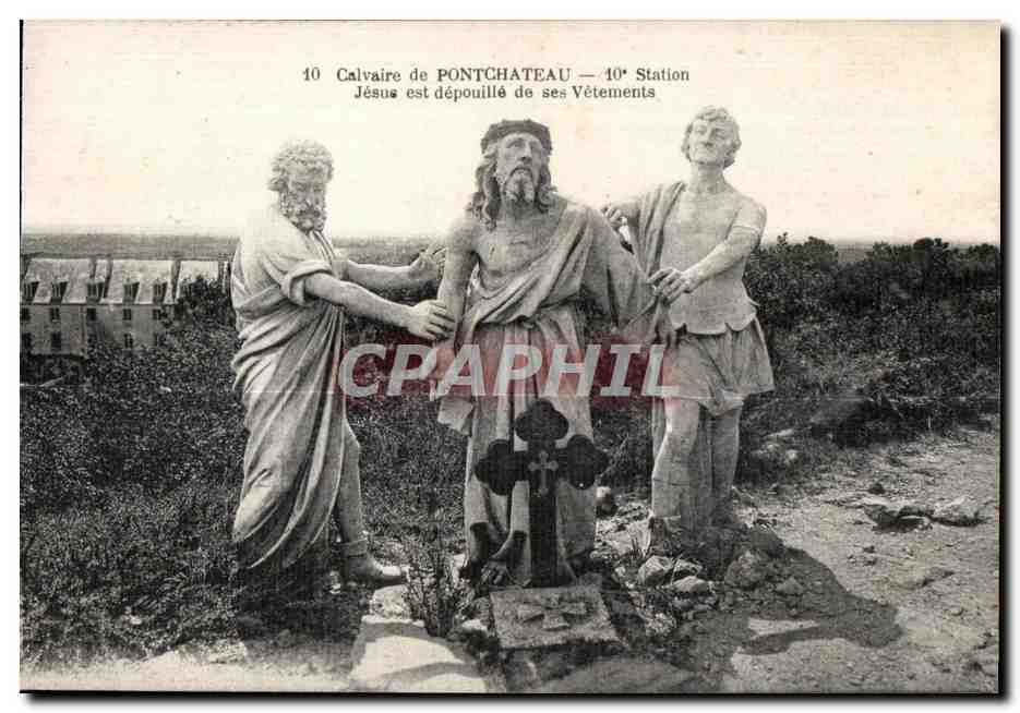 CPA Calvaire de Pontchateau Jesus est depouille de ses Vetements