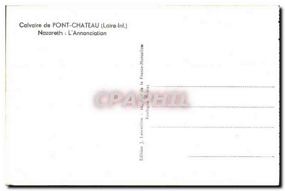 CPA Calvaire de Pontchateau (Loire Inf) Nazareth L Annonciation — Rückseite