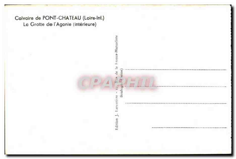 CPA Calvaire de Pont Chateau (Loire Inf) La Grotte de I Agonie (interieure) — Rückseite