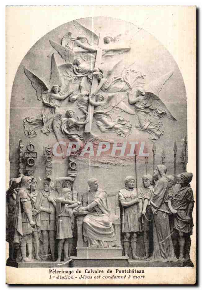 Pèlerinage du Calvaire de Pontchâteau — 1ère Station — Jésus est condamné à mort — éditeur non visible