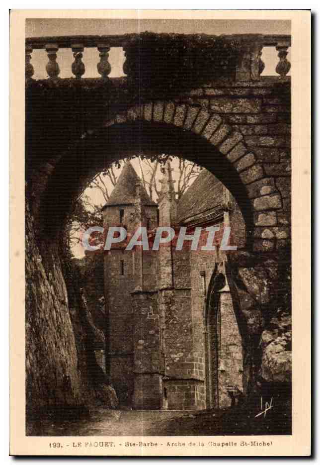 CPA Le Faouet Ste Barbe Arche de la Chapelle St Miche