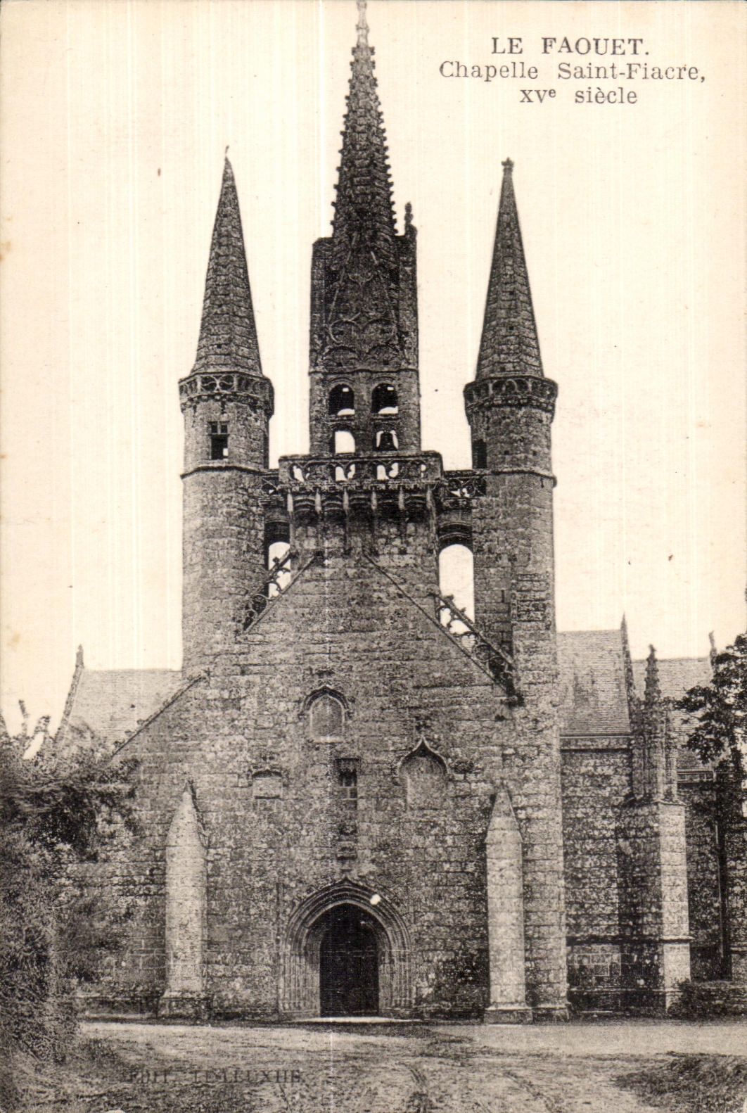 Le Faouët. Chapelle Saint-Fiacre, XVe siècle — Éditeur : TAILLEUX & FILS
