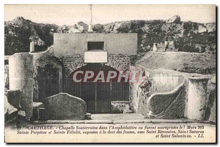 CPA Tunisie Carthage Chapelle Souterraine Amphitheatre ou furest martyrisee le Mars Sainte Perpetue et Sainte Felicite 